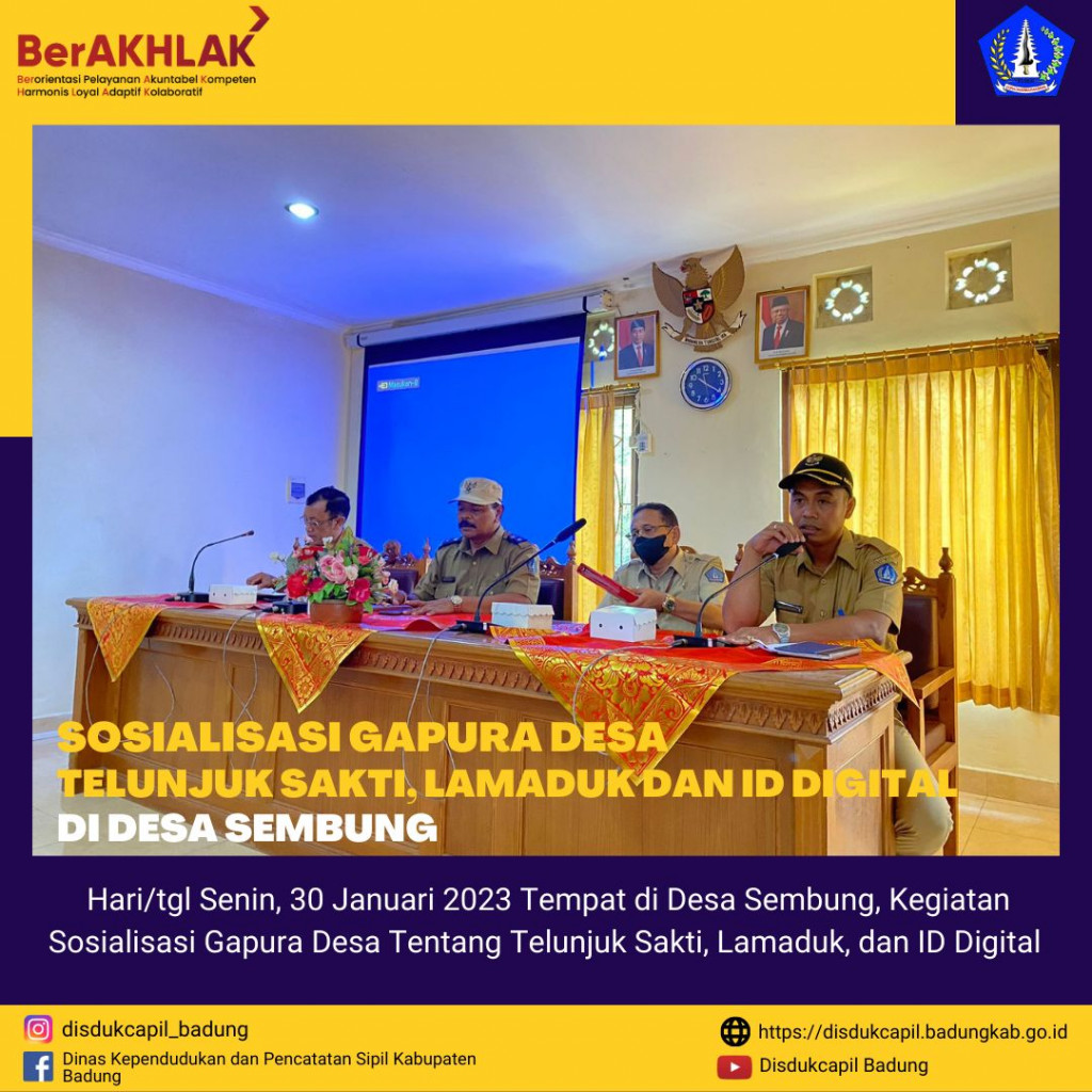 SOSIALISASI GAPURA DESA TELUNJUK SAKTI, LAMADUK DAN ID DIGITAL DI DESA SEMBUNG